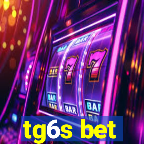 tg6s bet